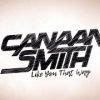 Canaan Smith – “Like You That Way” with Lyrics